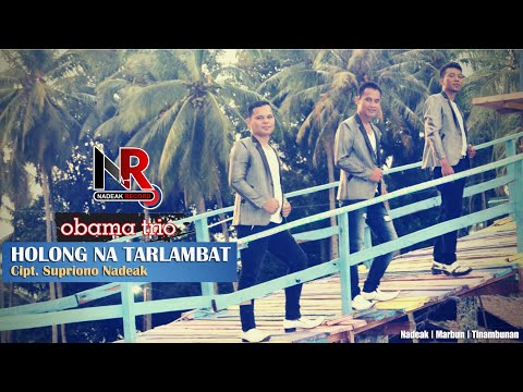 Obama Trio - Holong Na Tarlambat | Lagu Batak Terbaru 2020 | Official Video Music | Music Batak