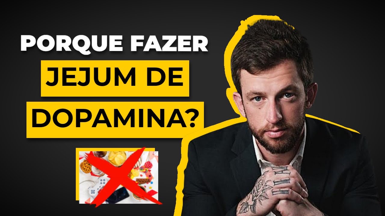 Jejum de Dopamina: O que acontece quando VOCÊ CONTROLA A DOPAMINA! | Eslen Delanogare