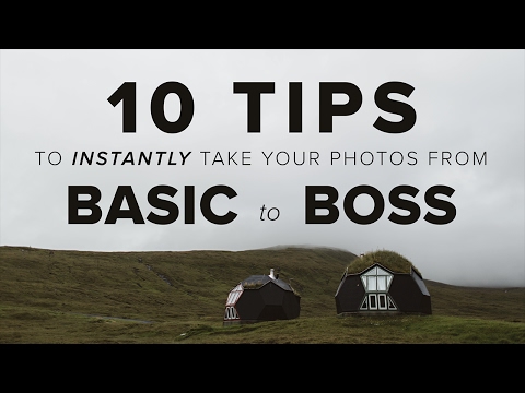 10 Tips to INSTANTLY Take Better Photos