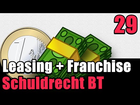 Pachtvertrag, Leasing, Franchising - Schuldrecht BT 29