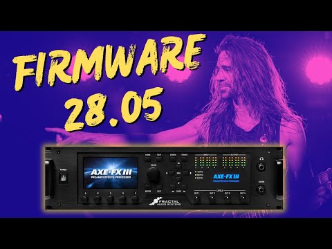 Updated JVM, IIC+, Recto & More | Axe-Fx III Firmware 28.05