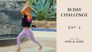 Yoga for Hips Core & More | 30 Day Yoga Challenge