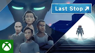 Xbox Last Stop - Available Now anuncio