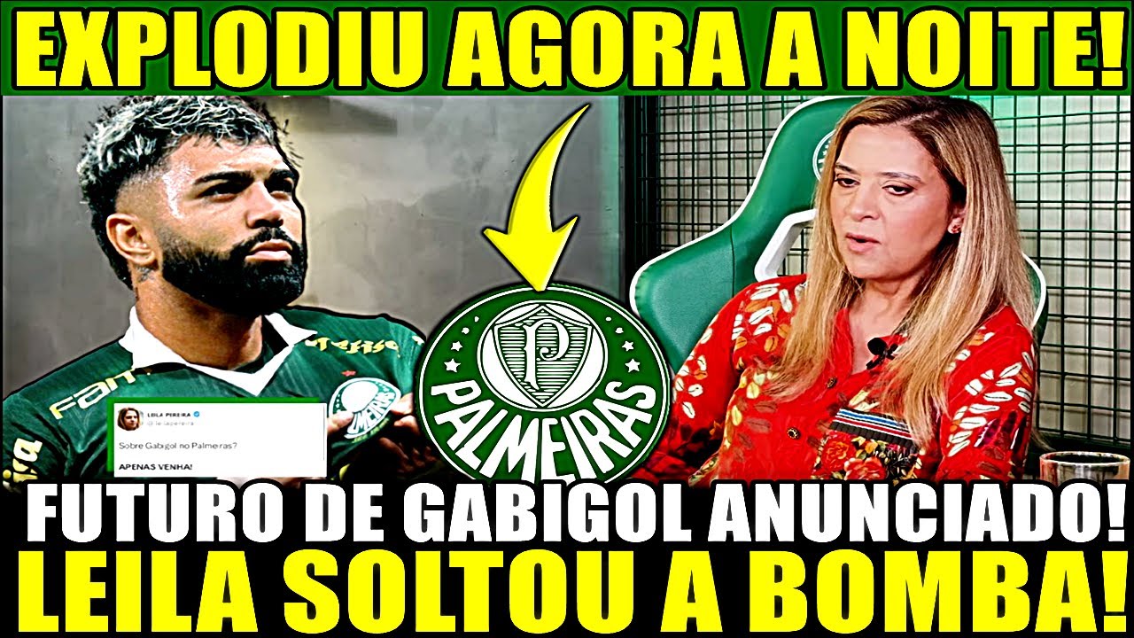 EXPLODIU AGORA A NOITE!! LEILA PEREIRA SOLTOU A BOMBA! FUTURO DE GABIGOL DEFINIDO! NINGUÉM ESPERAVA!