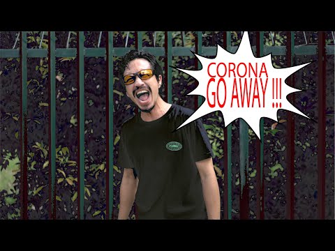 Corona Go Away (Official Video)