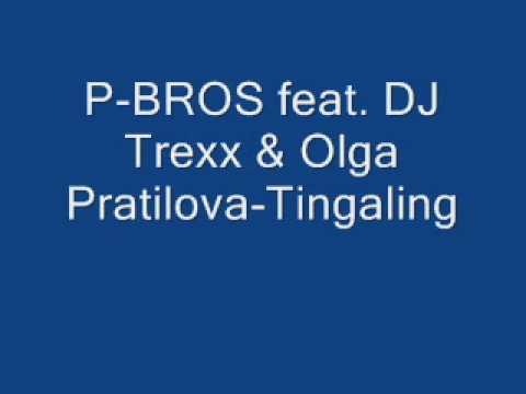 P-BROS feat. DJ Trexx & Olga Pratilova-Tingaling