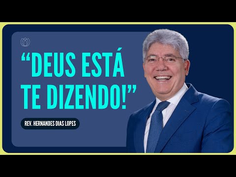 OUÇA A VOZ DE DEUS | Rev. Hernandes Dias Lopes | IPP