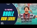 Bhole Bam Lahri Dj Remix Official Video Arun Bhati Anjali Singh Dj Fs New Bhole Dj Song 2023