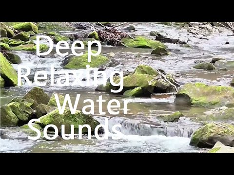 Deep Relaxing Water Sounds / stream water sounds stress relief, by Nosheen Ch.
