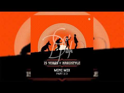 Donkey Rollers - 15 Years Of Hardstyle l Album Special Mix 2017 l Part 3/3