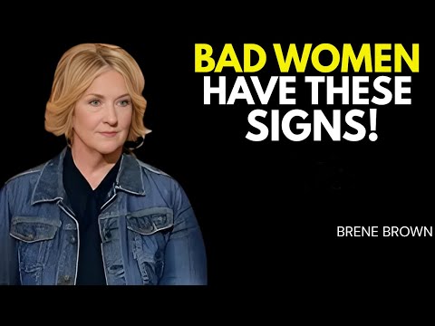 BAD WOMEN HAVE THESE SIGNS!