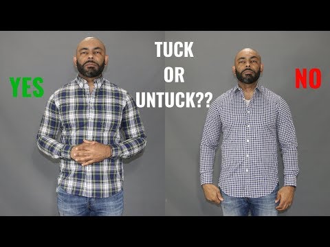 How To Know When To Tuck Your Shirt/Tuck Vs. Untucked Shirt