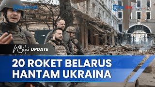 Ukraina Sebut Belarus Sekutu Putin Lakukan Pemboman Besar setelah Kyiv Mundur dari Severodonetsk