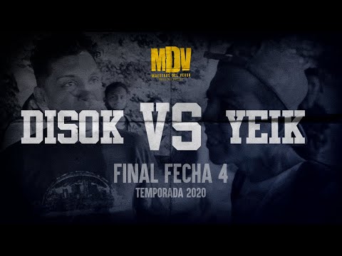 DISOK VS YEIK - Final Fecha 4 (Temporada 2020) - Maestros Del Verso