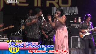 Download lagu Cover Lagu BATIK PEKALONGAN - EDI BAMBOO & ANIS NUR AIDA @ METRO Pelang mp3 Download lagu Cover Lagu BATIK PEKALONGAN - EDI BAMBOO & ANIS NUR AIDA @ METRO Pelang mp3