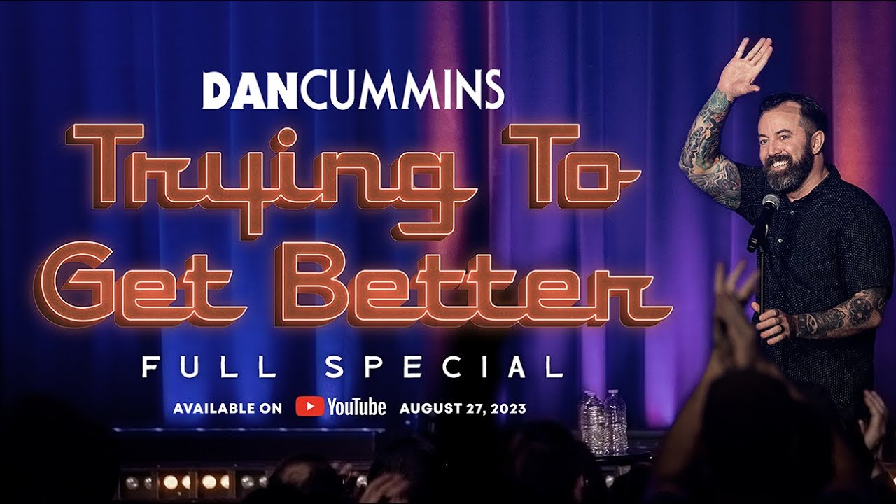 TRAILER | Dan Cummins: Trying to Get Better [Full Comedy Standup Special]