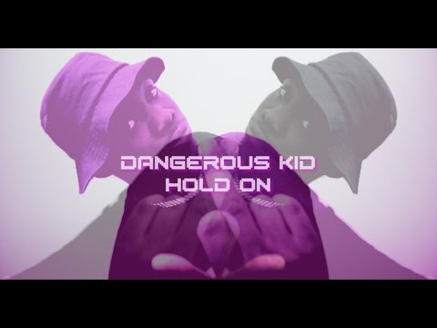 DANGEROUS KID - HOLD ON - VIDEO CLIP - (RICH SOUL MAFIA)