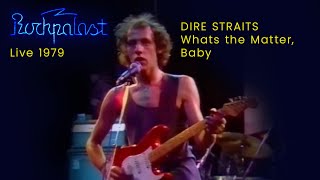 Whats the Matter Baby - Dire Straits - Rockpalast - Live 1979