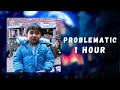 Boywithuke Problematic 1 HOUR EXTENDED NON STOP