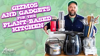The BEST Kitchen Gadgets for the Plant-Based Kitchen - Tools that make Cooking + Eating Vegan Easy!