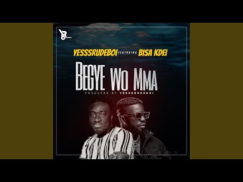 Begye Wo Mma
