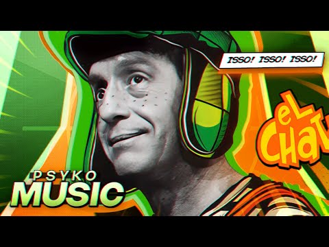 Vizinhança ♪ | Chaves (Chespirito) - Psyko