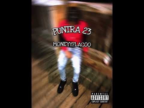 MoneyyFlacoo - Puntra 23 (OFFICIAL AUDIO)