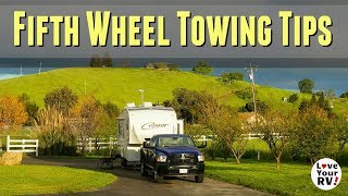 Fifth Wheel Trailer Towing Tips for Newbies