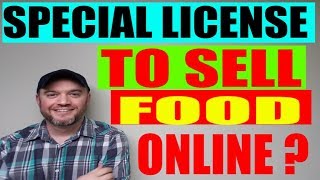 Can You Sell Food Online Without a License [ What license do I need to sell food online ]