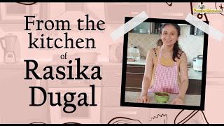 From The Kitchen of Rasika Dugal