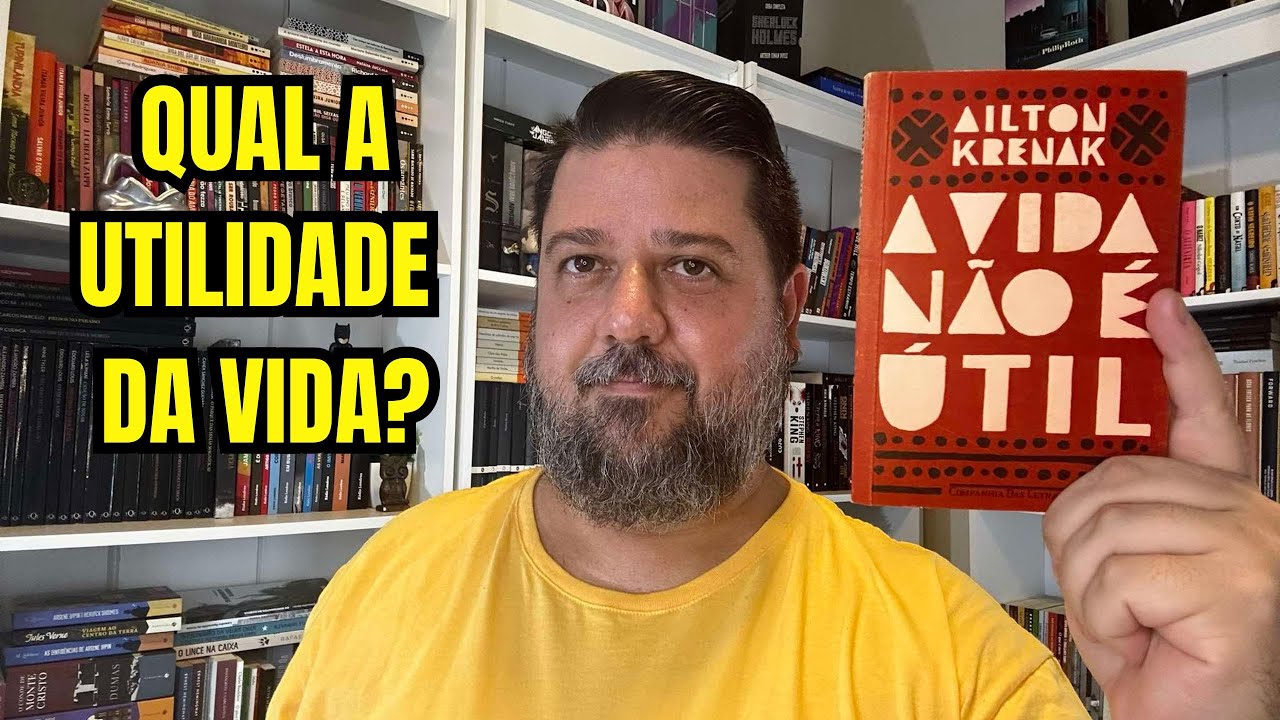 A VIDA NÃO É ÚTIL - Ailton Krenak