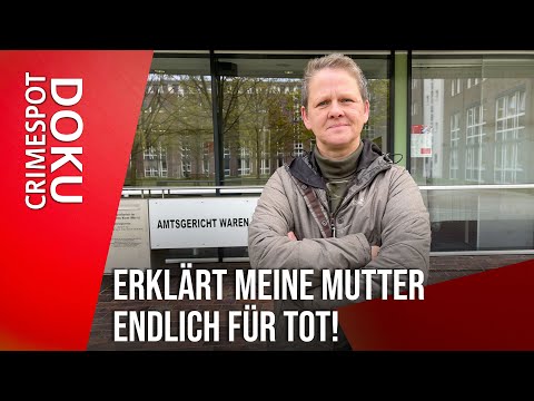 Vermisst! Erklärt meine Mutter für tot! | Crimespot Doku