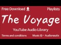 The Voyage YouTube Audio Library