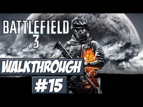 Battlefield 3 - Walkthrough Ep.15 w/Angel - No Russian!
