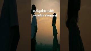 Download lagu Kata kata sad story wa melupakan #melupakan #mengenal #shorts #feed mp3