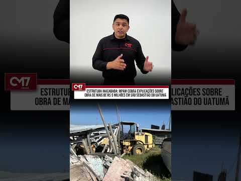 MPAM cobra explicações sobre obra de mais de R$ 5 milhões em São Sebastião do Uatumã