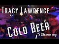 Tracy Lawrence - Cold Beer (a Christmas song)