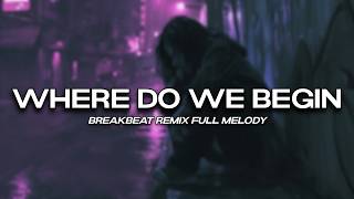Download lagu WHERE DO WE BEGIN (IS IT LOVE IS IT TRUTH) BREAKBEAT FULL MELODY TERBARU 2026 | DJ HERJUANA REMIX mp3