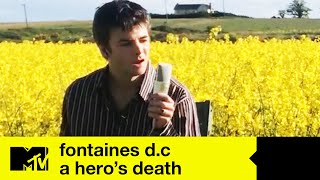 Fontaines D.C Perform &#39;A Hero&#39;s Death&#39; | MTV Music