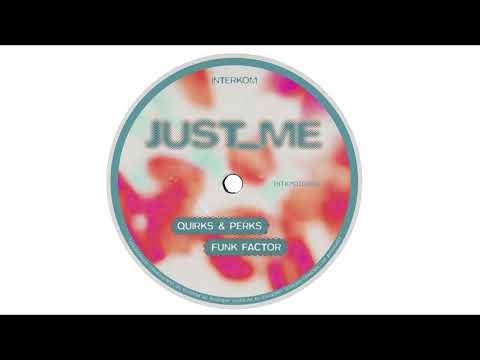 Just_Me - Quirks & Percs [INTKMDIGI001]