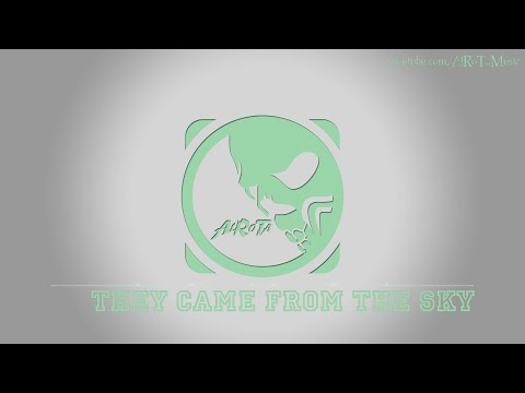 They Came From The Sky by August Wilhelmsson - [Adventure Music]