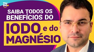 Todos os benefícios do IODO e do MAGNÉSIO | com Dr. Diego Urbano (Ep. #21)
