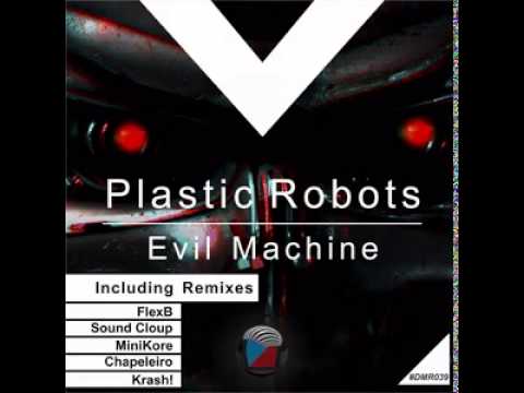 DMR039 - Plastic Robots - Evil Machine (KRASH! Remix) [Digiment Records]