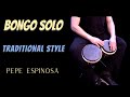 Bongo Solo-Traditional 🇨🇺 Style🌴 ►Pepe Espinosa ► #bongo #percussion #pepeespinosa