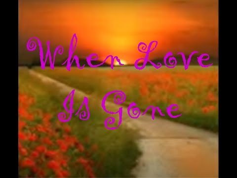 When Love Is Gone - Jim Photoglo