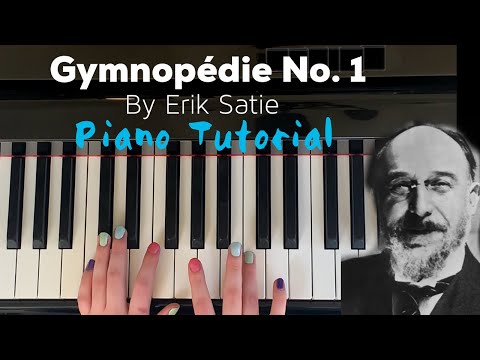 Gymnopédie No. 1 by Erik Satie - Easy Piano Tutorial