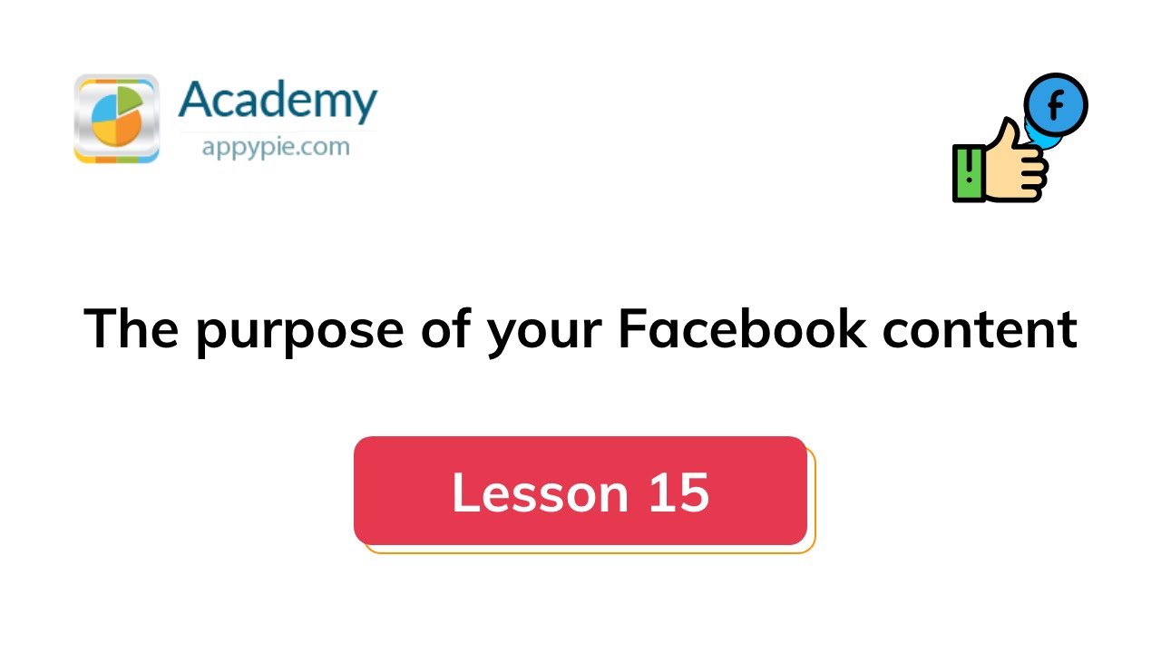Purpose of your Facebook Content marketing Appy Pie Academy