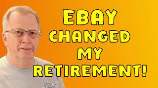 Retiring with eBay — 4 Truths Every Senior Should Know! #22