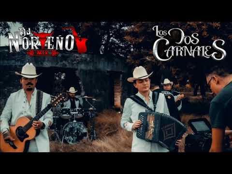Los Dos Carnales Mix 2020 Lo Mas Chingon   Dj Norteño Mix