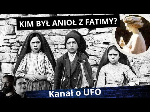 Kim był Anioł z Fatimy? / UFO i Tajemnice Fatimskie cz. 1